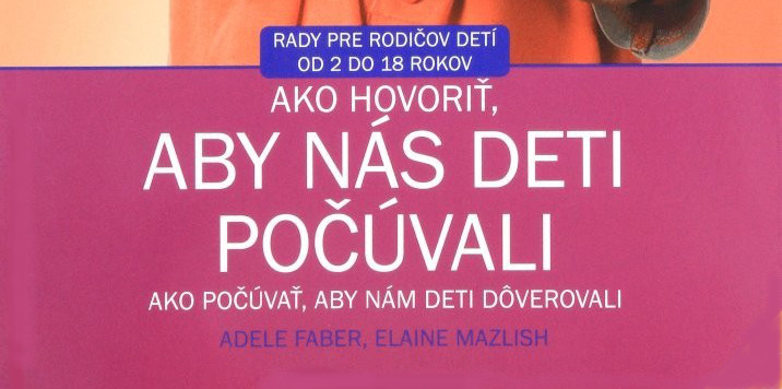 Ako hovorit, aby nas deti pocuvali